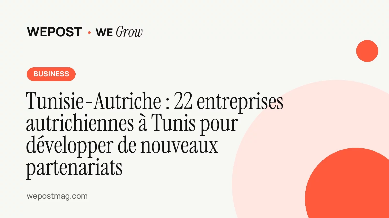 Tunisie-Autriche : 22 entreprises autrichiennes à Tunis pour développer de nouveaux partenariats