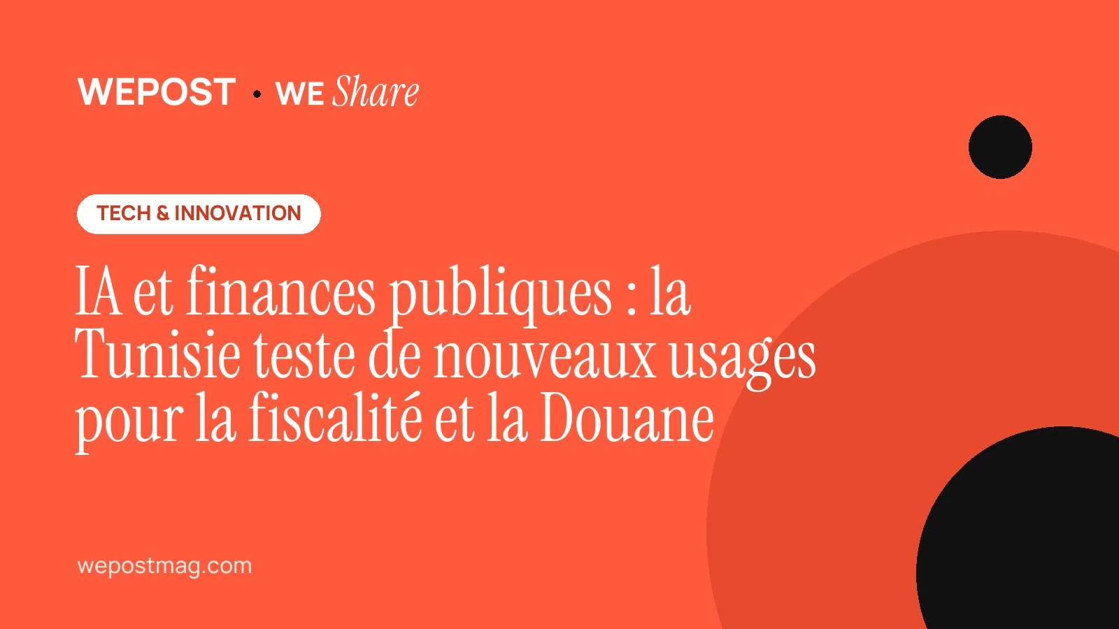 IA et finances publiques : la Tunisie teste de nouveaux usages pour la fiscalité et la Douane