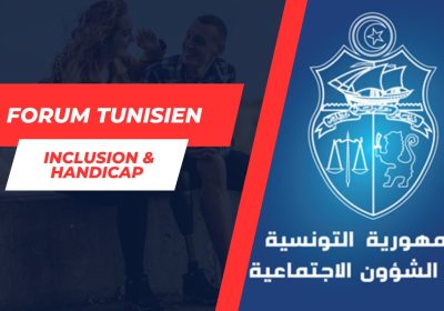Forum de Tunis : Recommandations pour l’Amélioration des Conditions des Personnes Handicapées dans le Monde Arabe
