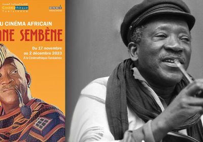 Cinémathèque Tunisienne : Célébration de l’héritage du cinéaste-écrivain Sénégalais Ousmane Sembène à partir du 17 novembre