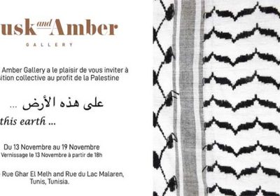 « Sur cette terre » à Musk et Amber : Une exposition collective au profit de Gaza et de la Palestine